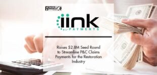iink Payments Raises $2.8 MM in Seed Round to Streamline P&C Claims Payments for the Restoration Industry | Fintech Finance