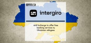 Intergiro and Incharge to offer free banking services to Ukrainian refugees | Fintech Finance