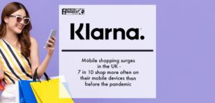 Klarna: Mobile shopping surges in the UK - 7 in 10 shop more often on their mobile devices than before the pandemic | Fintech Finance