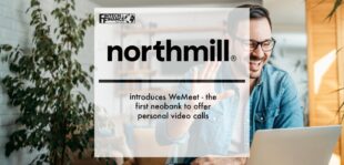 Northmill introduces WeMeet – First neobank to offer personal video calls | Fintech Finance