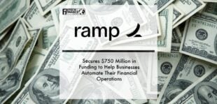 Ramp Secures $750 Million in Funding to Help Businesses Automate Their Financial Operations | Fintech Finance