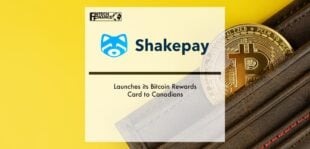 Shakepay Launches its Bitcoin Rewards Card to Canadians | Fintech Finance