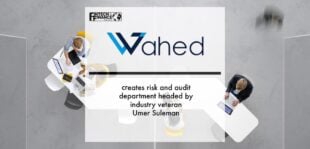 Wahed creates risk and audit department headed by industry veteran Umer Suleman | Fintech Finance