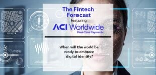 When will the world be ready to embrace digital identity? ACI Worldwide