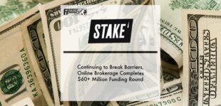 Continuing to break barriers, online brokerage Stake completes $60+ million funding round | Fintech Finance