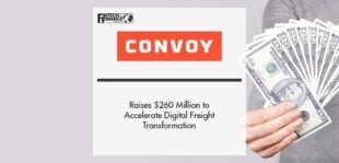 Convoy Raises $260 Million to Accelerate Digital Freight Transformation | Fintech Finance