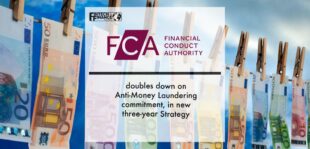 FCA doubles down on Anti-Money Laundering commitment, in new three-year Strategy | Fintech Finance