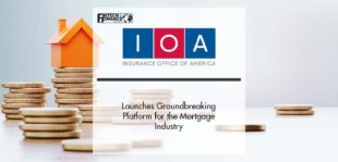 Insurance Office of America Launches Groundbreaking Platform for the Mortgage Industry | Fintech Finance