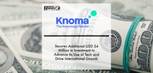 Knoma secures additional USD $4 million in investment to advance its use of tech and drive international growth | Fintech Finance