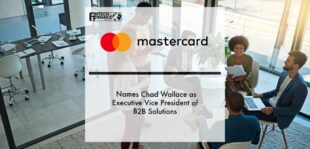 Mastercard names Chad Wallace as Executive Vice President of B2B Solutions | Fintech Finance