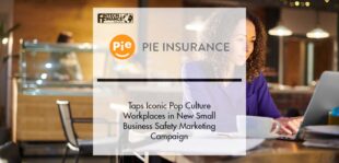 Pie Insurance Taps Iconic Pop Culture Workplaces in New Small Business Safety Marketing Campaign | Fintech Finance