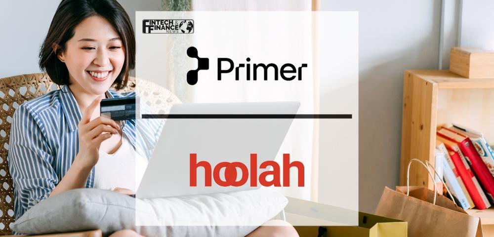 Primer partners with hoolah to bring ‘Buy Now Pay Later’ solution to fuel merchants’ growth across Asia | Fintech Finance