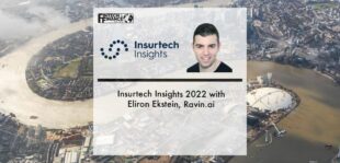 Insurtech Insights 2022 with Eliron Ekstein, RAVIN.Ai | Fintech Finance