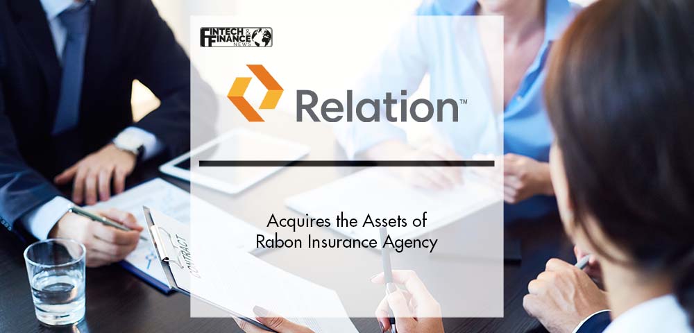 Relation Insurance Services Acquires the Assets of Rabon Insurance Agency | Fintech Finance
