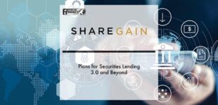 Sharegain’s plans for Securities Lending 3.0 and beyond | Fintech Finance