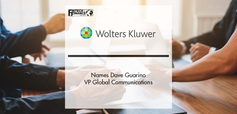 Wolters Kluwer names Dave Guarino VP Global Communications | Fintech Finance