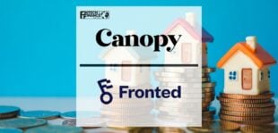 Canopy partner with Fronted to launch the lifetime deposit, enabling renters to move their deposit from one property to another | Fintech Finance