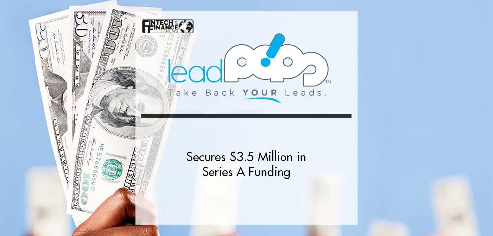 leadPops Secures $3.5 Million in Series A Funding | Fintech Finance