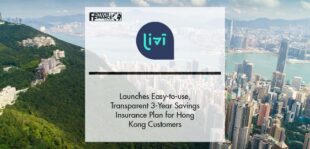 livi bank Launches Easy-to-use, Transparent 3-Year Savings Insurance Plan for Hong Kong Customers | Fintech Finance