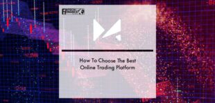 How To Choose The Best Online Trading Platform | Fintech Finance