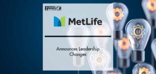 MetLife Announces Leadership Changes | Fintech Finance