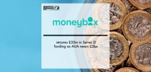 Moneybox secures £35m in Series D funding as AUA nears £3bn | Fintech Finance