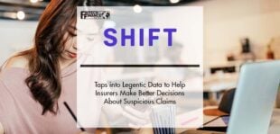 Shift Technology Taps into Legentic Data to Help Insurers Make Better Decisions About Suspicious Claims | Fintech Finance