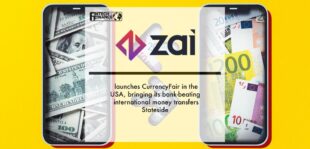 Zai launches CurrencyFair in the USA, bringing its bank-beating international money transfers Stateside | Fintech Finance