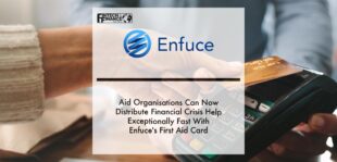 Aid organisations can now distribute financial crisis help exceptionally fast with Enfuce's First Aid Card | Fintech Finance