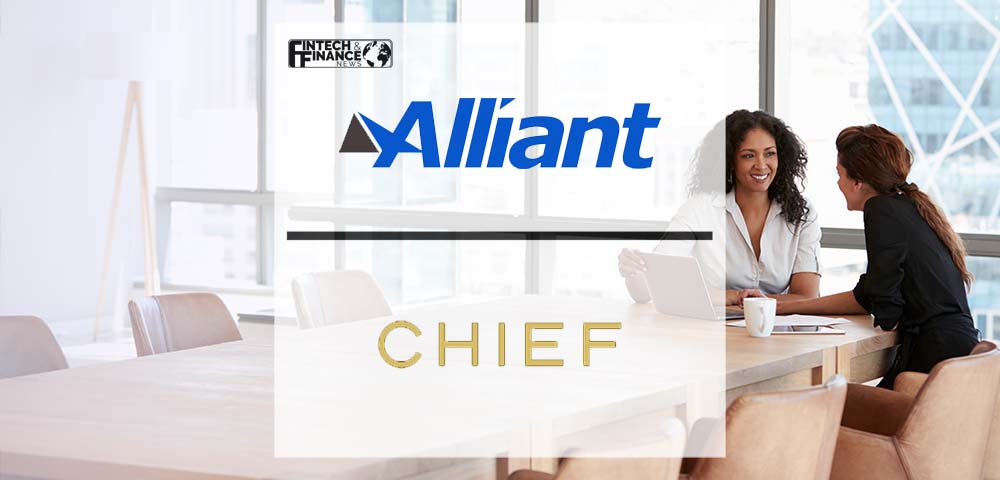 Alliant Insurance Services Forms Corporate Partnership with Chief | Fintech Finance