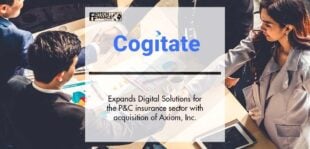 Cogitate further expands Digital Solutions for the P&C insurance sector with the acquisition of Axiom, Inc. | Fintech Finance