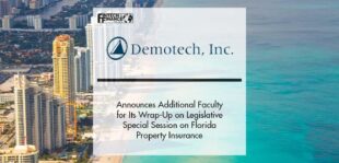 Demotech Announces Additional Faculty for Its Wrap-Up on Legislative Special Session on Florida Property Insurance | Fintech Finance