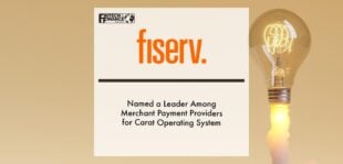 Fiserv Named a Leader Among Merchant Payment Providers for Carat Operating System | Fintech Finance
