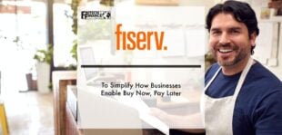 Fiserv to Simplify How Businesses Enable Buy Now, Pay Later | Fintech Finance