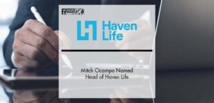 Mitch Ocampo Named Head of Haven Life | Fintech Finance
