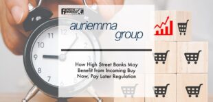 How High Street Banks May Benefit from Incoming Buy Now, Pay Later Regulation | Fintech Finance