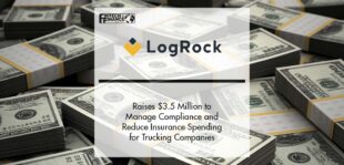 LogRock Raises $3.5 Million to Manage Compliance and Reduce Insurance Spending for Trucking Companies | Fintech Finance