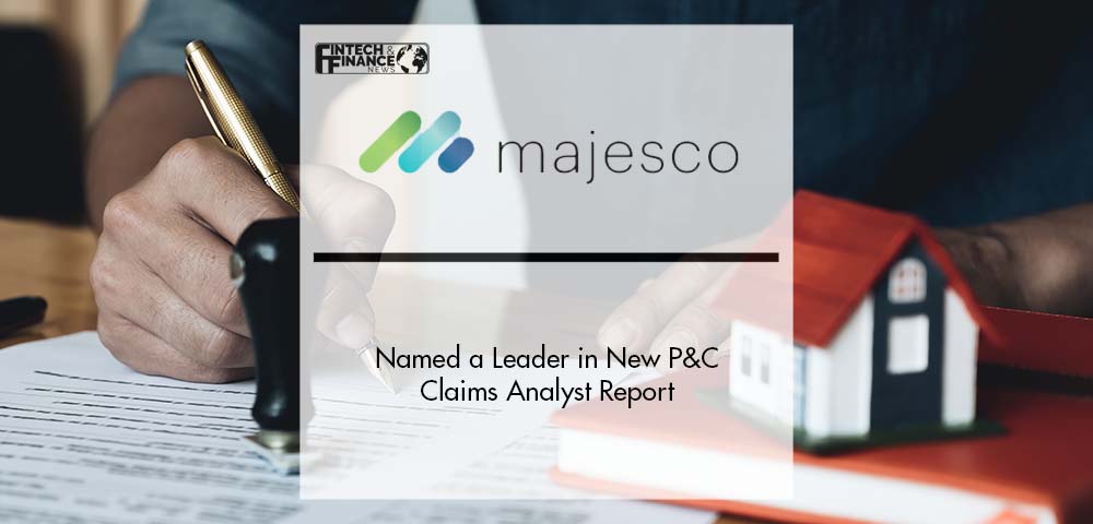 Majesco Named a Leader in New P&C Claims Analyst Report | Fintech Finance