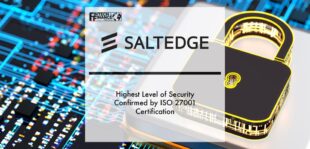 Salt Edge’s highest level of security confirmed by ISO 27001 certification | Fintech Finance