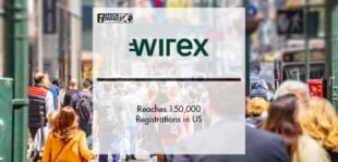 Wirex Reaches 150,000 Registrations in US | Fintech Finance