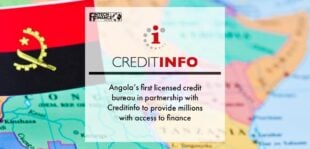 Angola’s first licensed credit bureau in partnership with Creditinfo to provide millions with access to finance | Fintech Finance