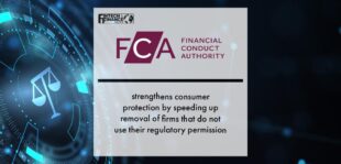 FCA strengthens consumer protection by speeding up removal of firms that do not use their regulatory permission | Fintech Finance