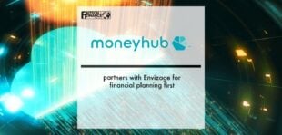 Moneyhub partners with Envizage for financial planning first | Fintech Finance