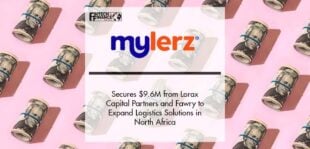 Mylerz Secures $9.6M from Lorax Capital Partners and Fawry to Expand Logistics Solutions in North Africa | Fintech Finance