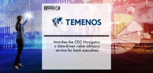 Temenos launches the CEO Navigator, a data-driven value advisory service for bank executives | Fintech Finance