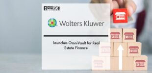 Wolters Kluwer launches OmniVault for Real Estate Finance | Fintech Finance