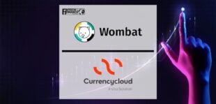 Wombat partners with Currencycloud to launch its new, free Instant Investment service to open up investing for a wider market | Fintech Finance