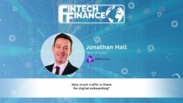 Jonathan Hall, NatWest - How much traffic is there for digital onboarding? | Fintech Finance