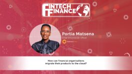 Portia Matsena, BankservAfrica - How can financial organisations migrate their products to the cloud? | Fintech Finance