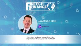 Jonathan Hall, NatWest - How have customer interactions with digital channels changed with NatWest? | Fintech Finance